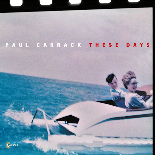 CARRACK, PAUL -- THESE DAYSCARRACK, PAUL -- THESE DAYS.jpg